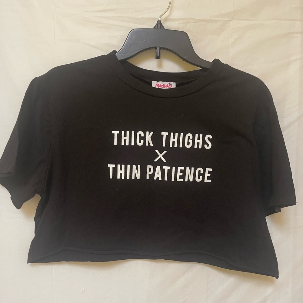 Madrag Thick Thighs X Thin Patience Size M Crop Top